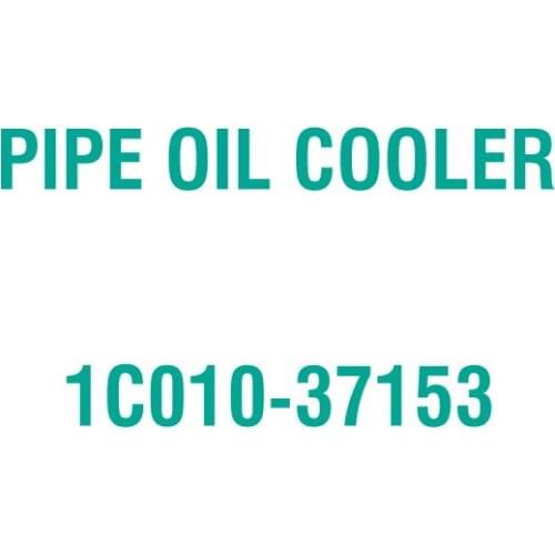 For Kubota 1C010-37153 PIPE OIL COOLER
