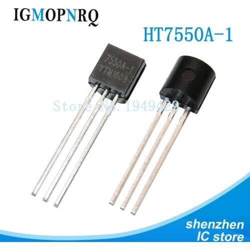 10PCS HT7550-1 TO92 HT7550A-1 TO-92 7550A-1 7550-1 HT7550 new and IC