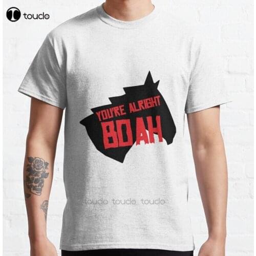 New You'Re Alright Boah Horse Classic T-Shirt Cotton Men Tee Shirt