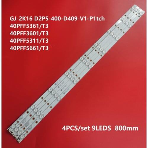 800mm LED backlight strip for 40PFF5361/T3 40PFF5301/T3 40PFF3601/T3 40PFF5311/T3 40PFF5661/T3 GJ-2K16 D2P5-400-D409-V1-P1tch
