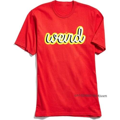 Stay Weird Guys Tshirt 100% Cotton Top T-shirts for Men Short Sleeve Letter Red T Shirt Summer Crew Neck Clothing Customized