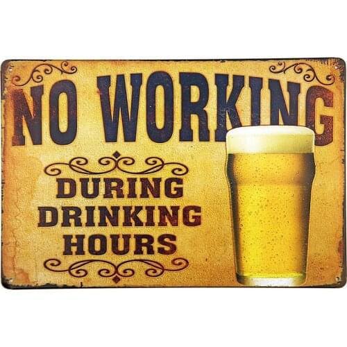 New Deco No Working During Drinking Hours Vintage Retro Rustic Metal Tin Sign Pub Wall Decor Art 12x8Inch (30x20cm)