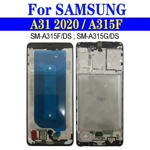A315 Middle Frame For Samsung Galaxy A31 2020 A315F Phone A Frame SM-A315F/DS SM-A315G/DS Replacement Housing Front Cover Parts