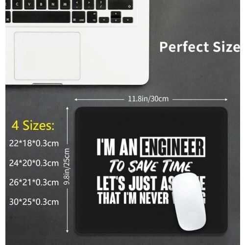 Mouse Pad Engineer Gifts Idea-Cute Engineering Sayings-Gift For Dad , Mom , Sister , Brother , Coworker , I'M An Engineer I'M