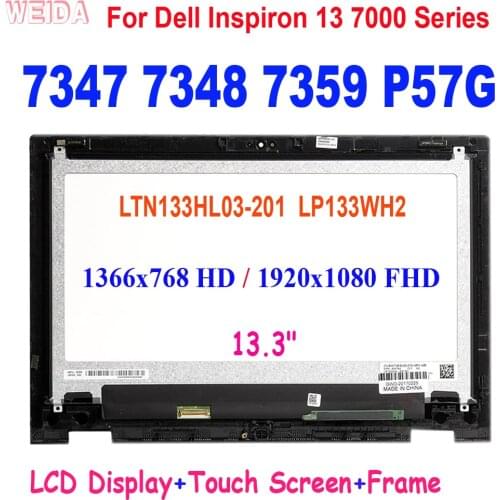 For Dell Inspiron 13 7000 series 7347 7348 7359 P57G LCD Display Touch Screen Assembly with Frame LTN133HL03-201 LP133WH2 HD FHD