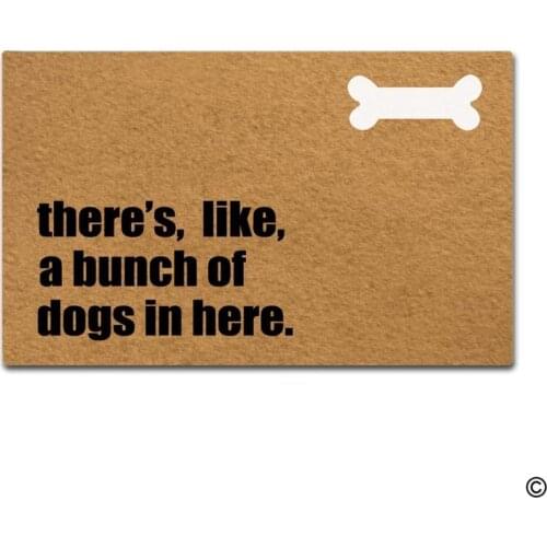 Doormat Entrance Floor Mat Theres,Like,A Bunch Of Dogs In Here Funny Door Mat Indoor Outdoor Decorative Doormat Top