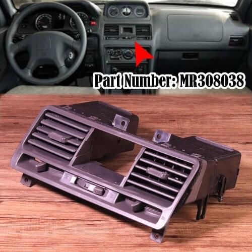 MR308038 New Car Dashboard Air Condition Air Vent Outlet Panel Grill Grille Fit for Mitsubishi Pajero Shogun Montero V31 V32 V33