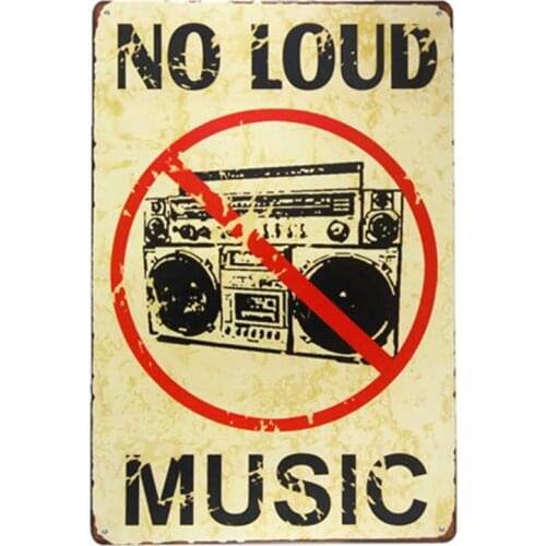 NO LOUD MUSIC Retro Metal tin Sign antique wall plaque for bar pub
