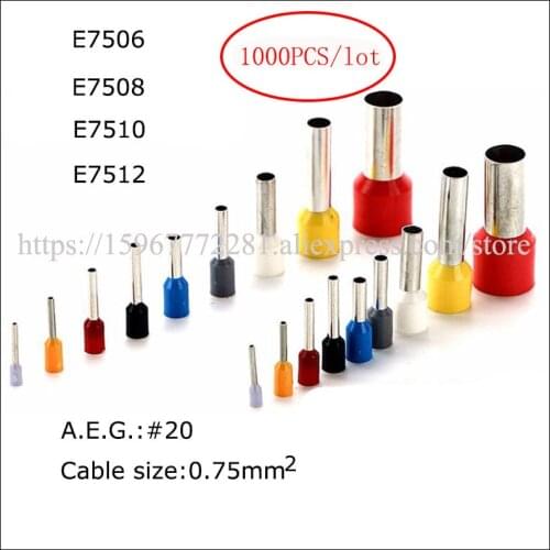 1000PCS Terminal E7506 E7508 E7510 E7512 A.W.G.#20 cable size 0.75mm2 Insulated cord end terminal wire cable plug connector