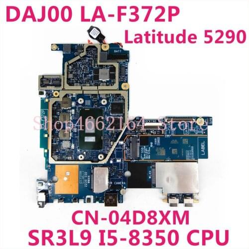 For Latitude 5290 Laptop motherboard CN-04D8XM 04D8XM 4D8XM DAJ00 LA-F372P With SR3L9 I5-8350 CPU 100% working well