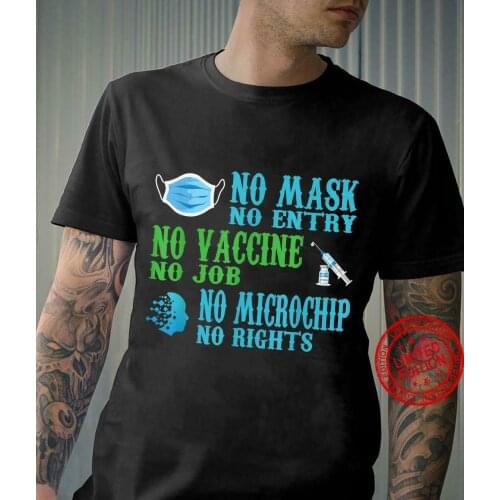 No Mask No Vaccine No Microchip Vaccination Unisex T-Shirt Cotton S-5Xl Black