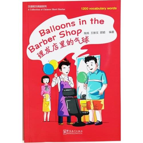 Balloons in the Barber Shop 1200 Vocabulary Words A Collection Chinese Short Stories Chinese Reading Book