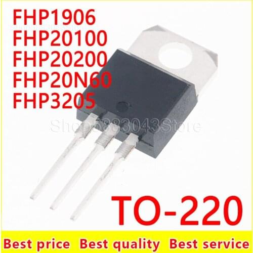10pcs)100% New Original FHP1906 FHP20100 FHP20200 FHP20N60 FHP3205 TO-220 Chipset