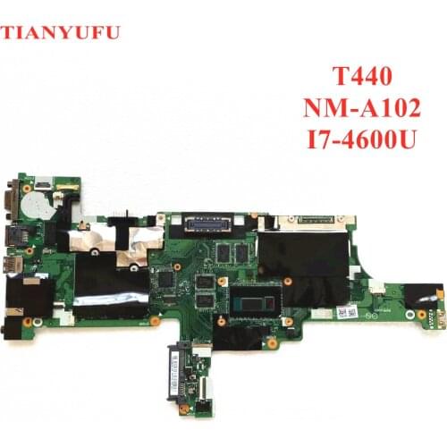 For Lenovo Thinkpad T440 Laptop motherboard VIVL0 NM-A102 Mainboard with I7-4600U CPU FRU 04X500 DDR3L Memory 100% test work