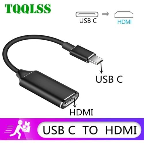 TQQLSS USB C to HDMI Adapter 4K 30Hz Cable Type C HDMI for Huawei Mate P20 ProMacBook Samsung Galaxy S10 USB-C HDMI Adapter