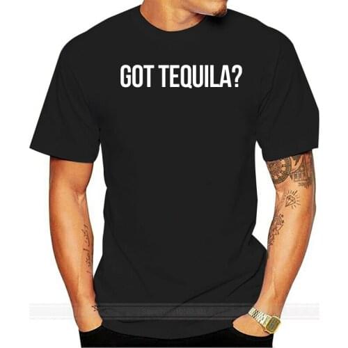 Cinco De Mayo - Got Tequila Black Adult T-Shirt Fashion Tee Shirt cotton tshirt men summer fashion t-shirt euro size