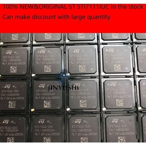 5PCS/LOT JINYUSHI FOR STI7111-IUC STI7111IUC BGA In the stock 100% new original Genuine Warranty 1 year Free Shipping