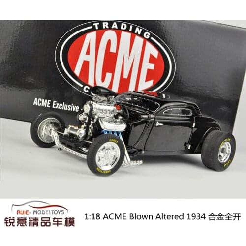 ACME 1:18 Blown Altered 1934 Limited Collector Edition Metal Diecast Model Toy Gift