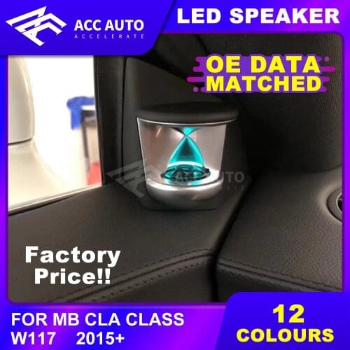 New! LED tweeter audio speaker For Mercede CLA class W117 2015+ 12 colors LED ambient light illuminated car audio