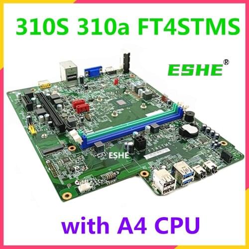 FT4STMS motherboard For Lenovo ideacentre 310S 310a desktop motherboard AMD A4 CPU 100% Fully Tested&High quality