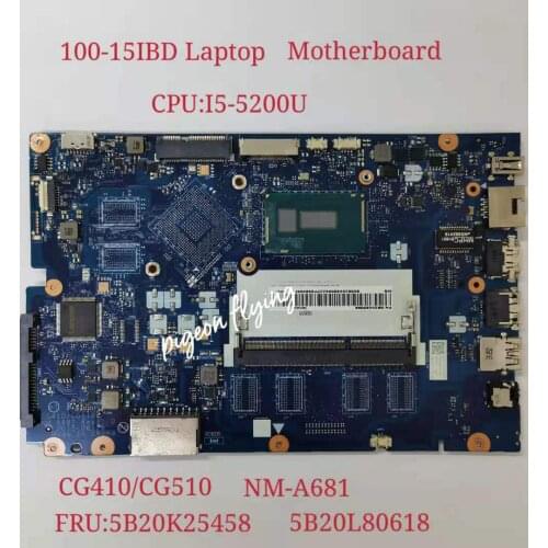 For Lenovo Ideapad 100-15IBD Laptop Motherboard CPU:I5-5200U Number CG410/CG510 NM-A681 FRU:5B20K25458 5B20L80618 100% Test Ok
