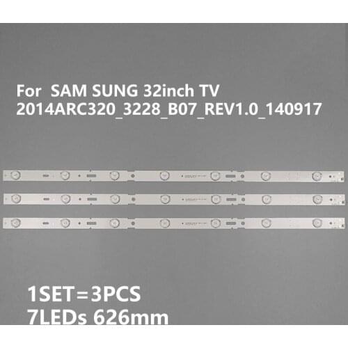 New Kit )3 PCS 7LED 626mm LED backlight strip for Sam sung_2014ARC320_3228_B07 LM41-00100A GRUNDIG 32VLE6520-BH 32CLE6525BG