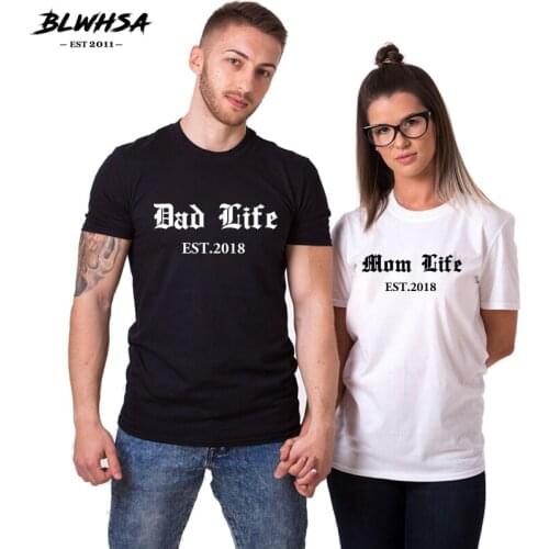 BLWHSA Lovers Couple T shirt Women Men Dad Life Mom Life EST 2018 Printing Couple T-Shirts Summer Matching Clothing For Lovers
