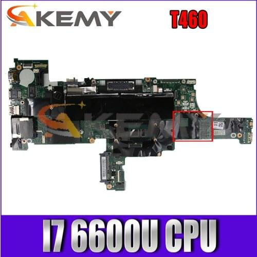 Akemy BT462 NM-A581 For Lenovo ThinkPad T460 Laptop Motherboard FRU 01AW344 01HW836 01HW835 CPU I7 6600U 100% Test Work