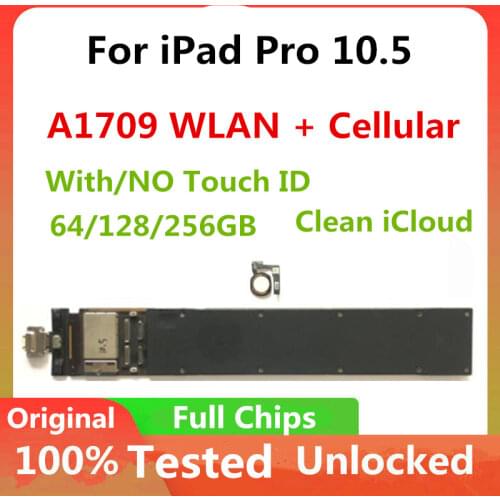 A1709 WLAN + Cellular For iPad Pro 10.5 Motherboard With / No Touch ID Logic Board Clean iCloud 64GB 128GB 256GB With Full Chips