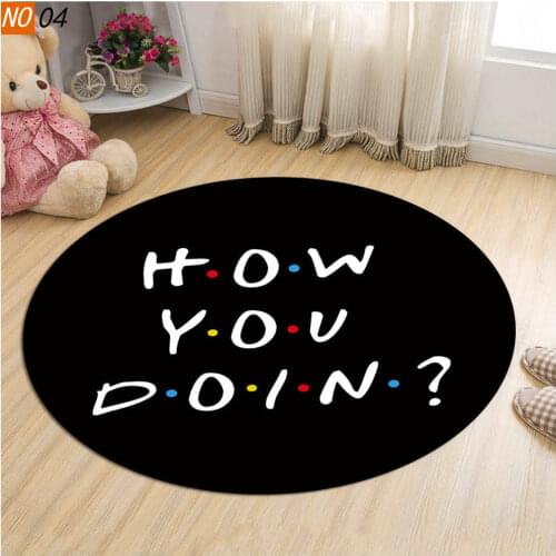 Round Circle Friends How You Doing Rug Doormat Floor Mat Carpet Home Carpet Hotel Living Bed Room Floor Mats Anti Slip