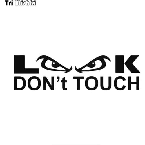 Tri Mishki HZX859# look don't touch car sticker funny Vinyl Decals Motorcycle Accessories Stickers