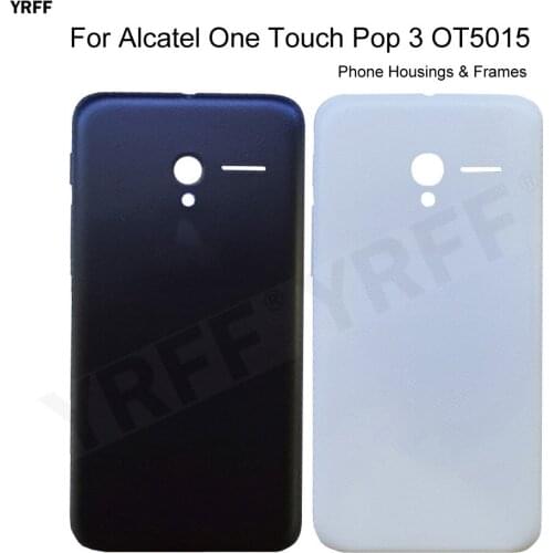 Battery Housings Frames For Alcatel One Touch Pop 3 OT5015 5015 5015D 5015E 5015X Battery Housing Back Cover Door Plastic Case