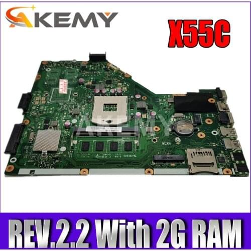 Akemy Laptop motherboard For Asus X55VD X55C X55CR X55V Mainboard SLJ8E REV.2.2 With 2G RAM