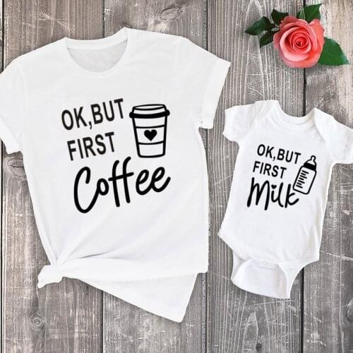 New 2021 Family Look Mother and Daughter Family Matching Clothes Ok But First Coffee and Milk Adult Tshirt and Baby Bodysuit