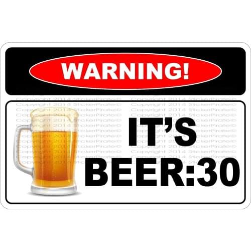 StickerPirate Warning Its Beer 30 8" x 12" Metal Novelty Sign Aluminum NS 653