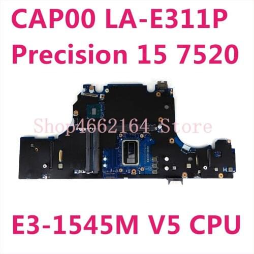 CN 0JYFWJ E3-1545M V5 CPU Mainboard For Dell Precision 15 7520 CAP00 LA-E311P Laptop Motherboard 100%Tested well working