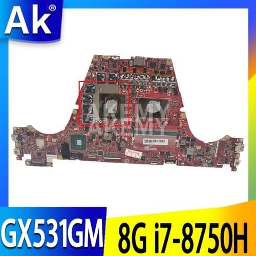 GX531GM Laptop motherboard For ASUS ROG Zephyrus GX531GM GX531G original mainboard 8G-RAM i7-8750H GTX1060-V6G
