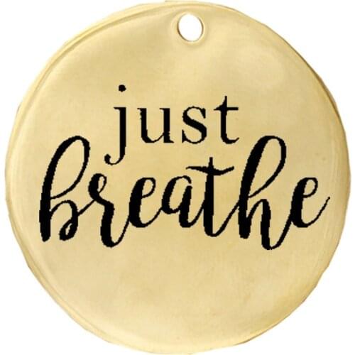 "JUST BREATHE" Stainless Steel Charms 25mm High Polish Mirror Surface Jewelry Pendant Tag 20pcs/lot