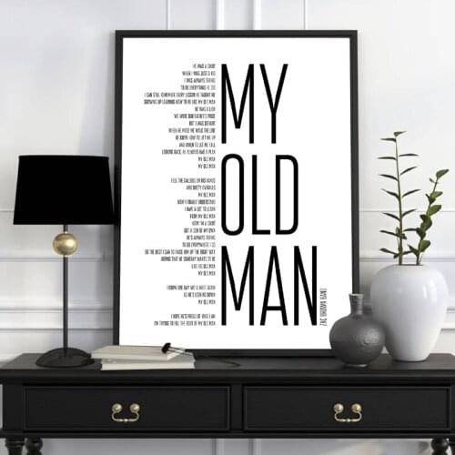 My Old Man Song Lyric Art Print Father Day Gift Black White Canvas Poster Modern Wall Art Painting Picture Decor Gifts For Him