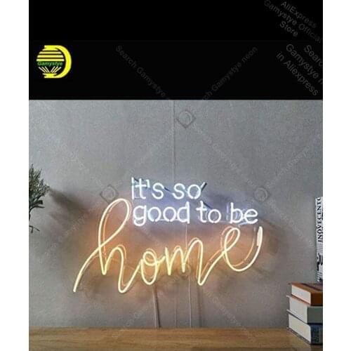 Neon Sign for Its so good to be home Display Decoracion Express Beer Neon Sign Glass Tube Recreation Room Neon Window Lights