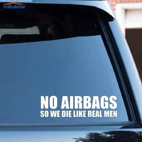 Black/Silver NO AIRBAGS SO WE DIE LIKE REAL MEN Creative Vinyl Car Sticker Decals YC047