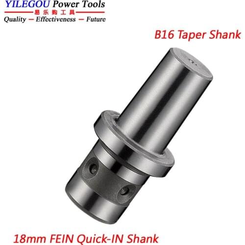 B16 Taper Shank Adapter With FEIN Quick-IN Shank, Taper Shank B16 Adapter Use For 18mm FEIN Quick-IN Shank Magnetic Drill