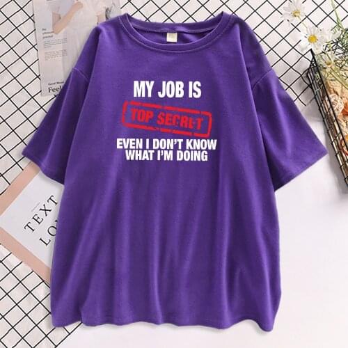 Loose Summer Womens T-Shirts My Job Is Top Secret Letter Printing Clothed Fashion Oversize Tshirts Vintage Loose T Shirts Female