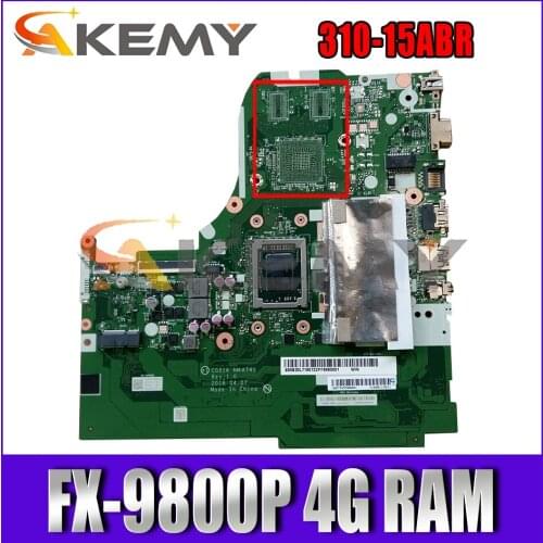 Akemy CG516 NM-A741 NMA741 Is Suitable For Lenovo Ideapad 310-15ABR Laptop Motherboard 5B20L71646 CPU FX-9800P 4G RAM
