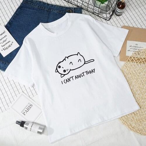 T shirts women I Can't adult today Kawaii Cat Graphic tops Harajuku t shirt white casual Short sleeve T-Shirt Female Clothing