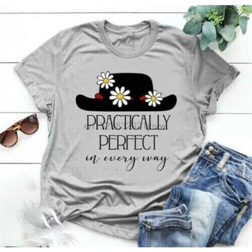 Mary Poppins Practically Perfect In Every Way Sport Grey Ladies T-shirt S-2XL Large Size Tee Shirt