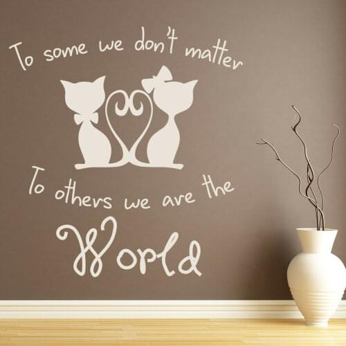 Couple Cats Wall Sticker Citation We Are The World Quotes Vinyl Window Decal Bedroom Pets Shop House Decor Animal Mural Art M989