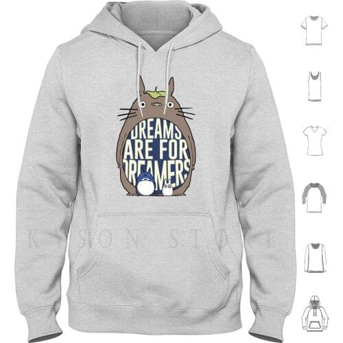 Dreams Are For Dreamers Hoodie Long Sleeve Ghibli Totoro Dream My Neighbor Totoro Miyazaki Film Movie The 80 39 S