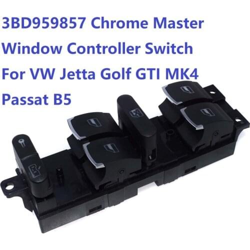 3BD959857 Chrome Master Window Controller Switch For VW Jetta Golf GTI MK4 Passat B5 Driver Side 3BD 959 857 1998-2005 LoyalTop