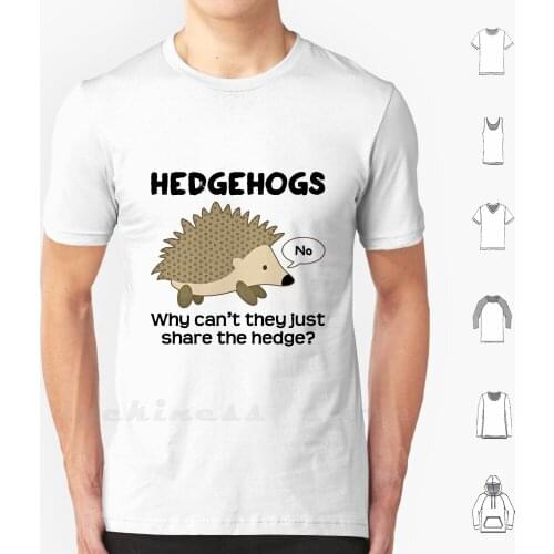 Hedgehog Pun T Shirt 100% Cotton DIY S-6xl Hedgehog Hedgehogs Pun Joke Cafe Pretzel Cafepretzel Why Cant They Just